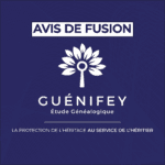GUÉNIFEY : AVIS DE FUSION 