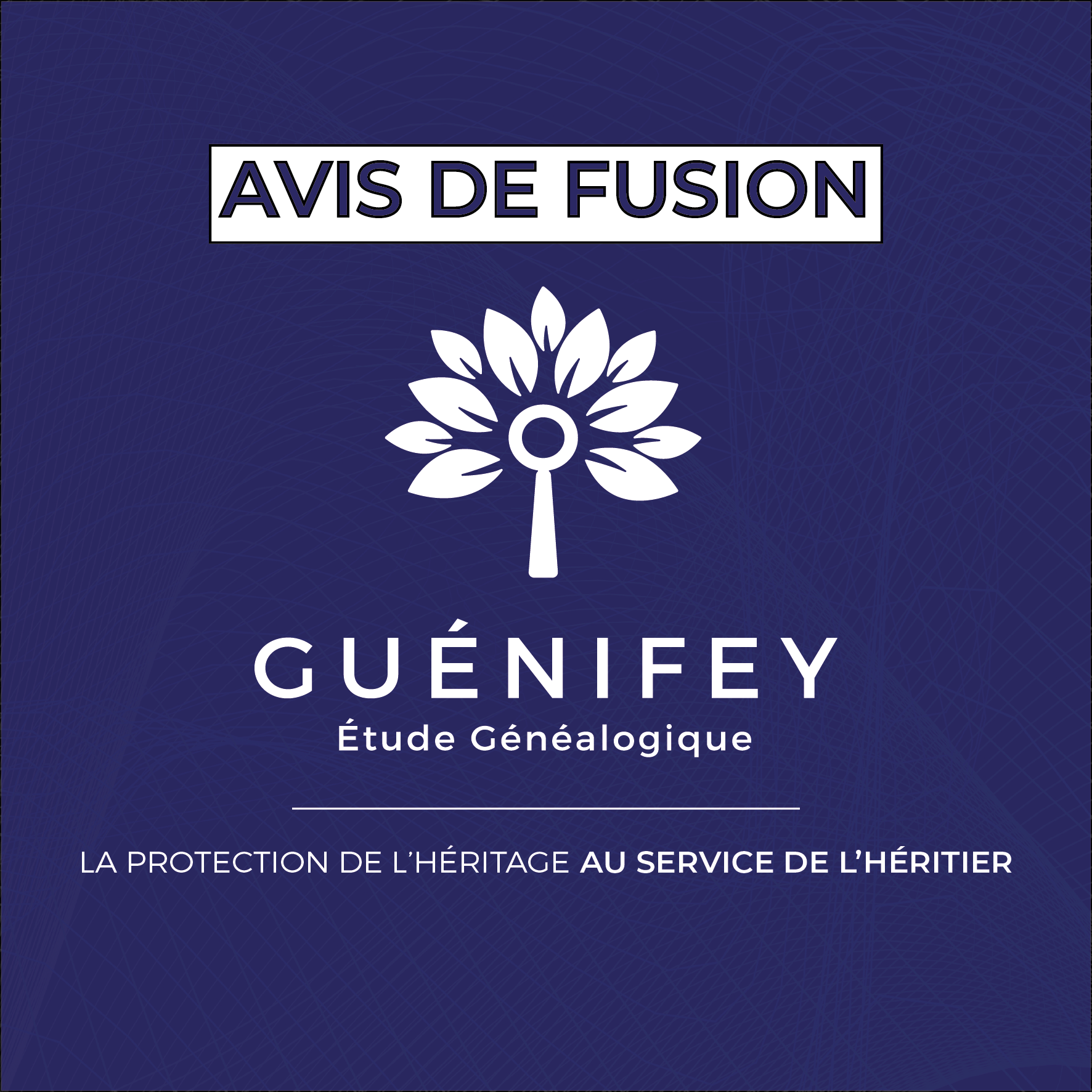 GUÉNIFEY : AVIS DE FUSION 