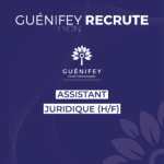 GUENIFEY LYON RECRUTE UN(E) ASSISTANT(E) JURIDIQUE