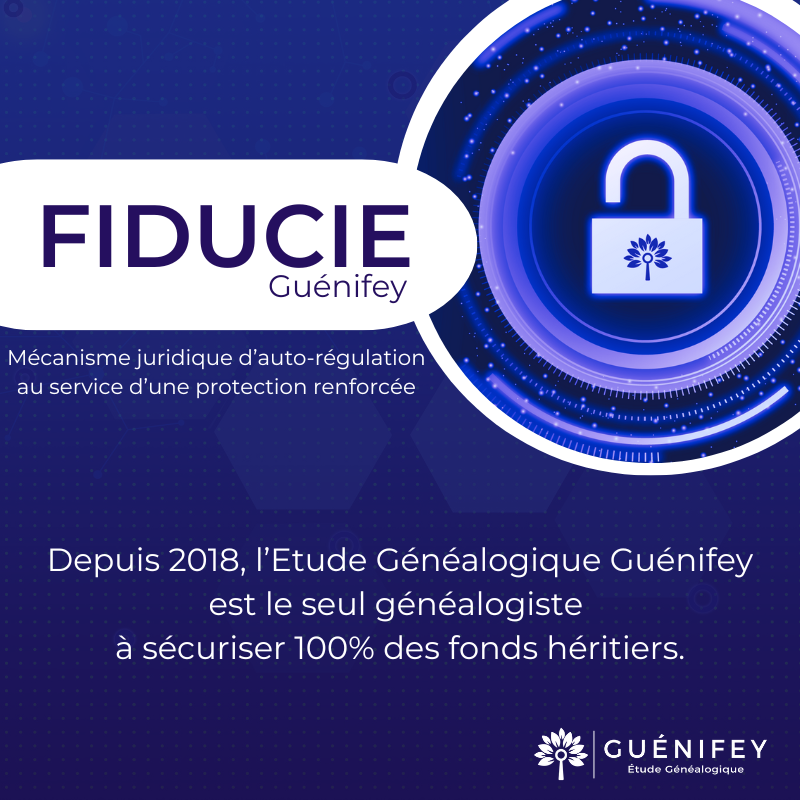 Fiducie Guénifey : 100% des fonds héritiers sécurisés