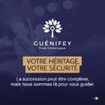 sécurisez votre héritage avec Guénifey