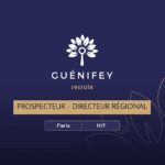 Guénifey Paris recrute un Directeur Régional