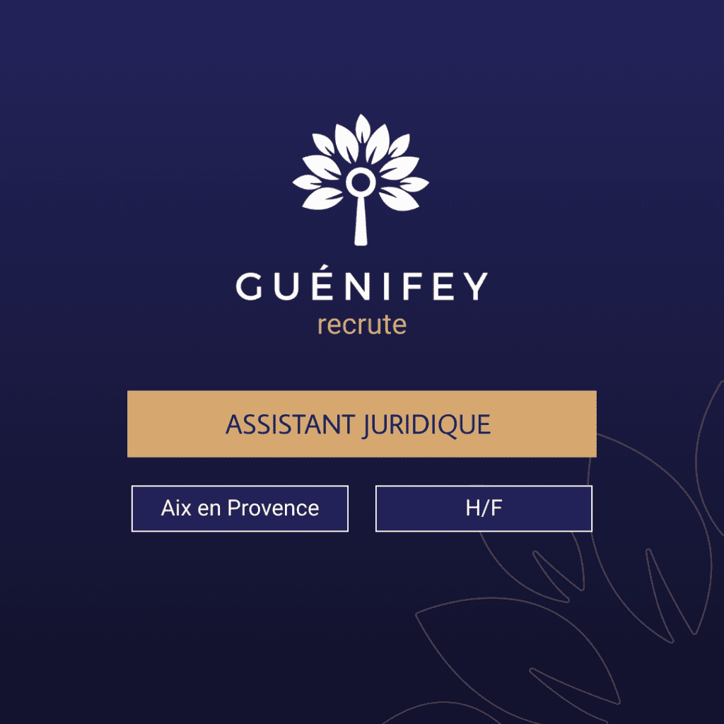 Guénifey recrute une Assistant Juridique H/F