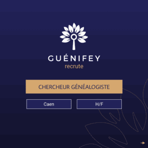 Chercheur Généalogiste Guénifey Caen